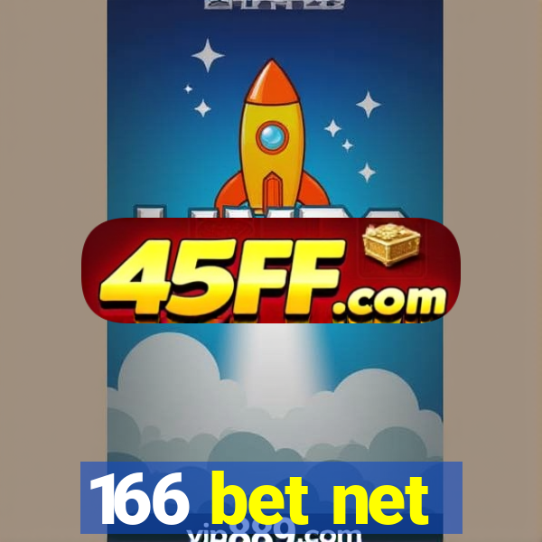 166 bet net
